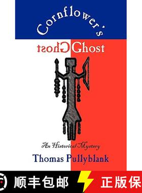 【3-4周达】Cornflower's Ghost: An Historical Mystery [9780978906658]