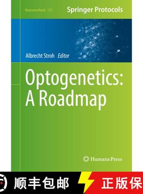 【3-4周达】Optogenetics: A Roadmap (1st ed. 2018) (1st ed. 2018) [9781493974153]