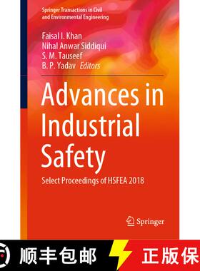 【3-4周达】Advances in Industrial Safety : Select Proceedings of HSFEA 2018 [9789811568510]