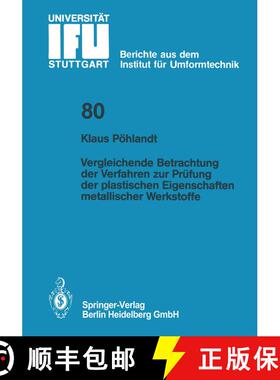 【3-4周达】Vergleichende Betrachtung der Verfahren zur Prüfung der plastischen Eigenschaften metalli... [9783540135784]