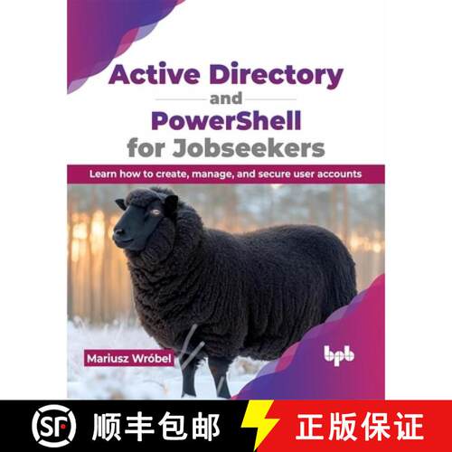 【3-4周达】Active Directory and PowerShell for Jobseekers: Learn how to create, manage, and secure us... [9789355515872]