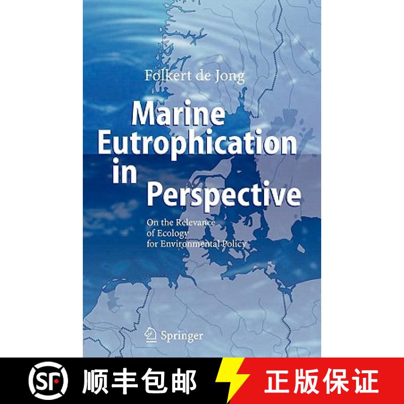 【3-4周达】Marine Eutrophication in Perspective : On the Relevance of Ecology for Environmental Policy [9783642070181]