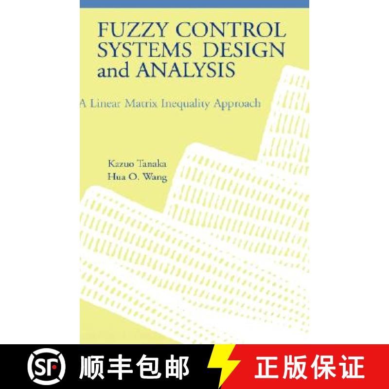 【3-4周达】Fuzzy Control Systems Design And Analysis: A Linear Matrix Inequality Approach [Wiley电子... [9780471323242]