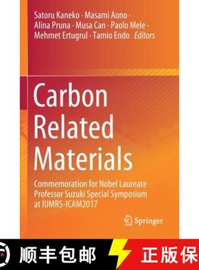【3-4周达】Carbon Related Materials : Commemoration for Nobel Laureate Professor Suzuki Special Sympo... [9789811576126]