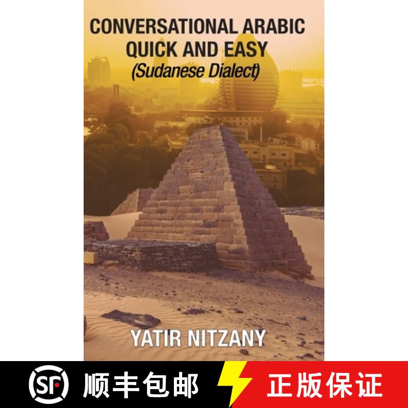 【2-3周达】Conversational Arabic Quick and Easy: Sudanese Dialect [9781951244385]
