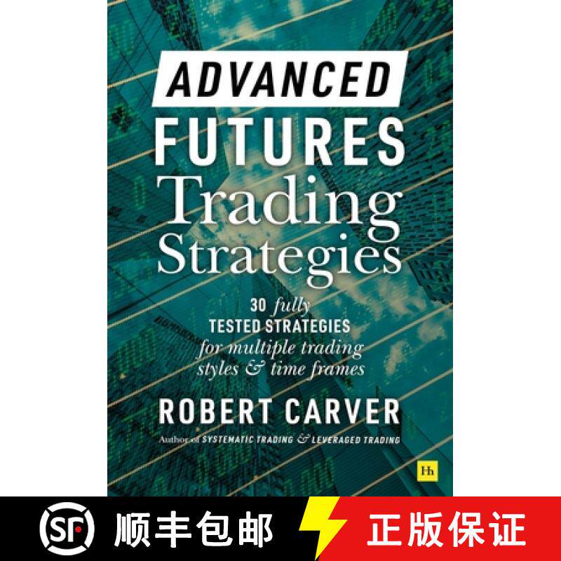 【3-4周达】Advanced Futures Trading Strategies: 30 fully tested strategies for multiple trading style... [9780857199683]