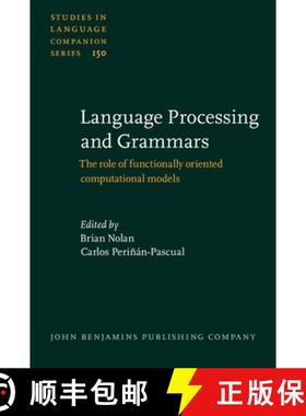 【3-4周达】Language Processing and Grammars: The role of functionally oriented computational models [9789027259158]