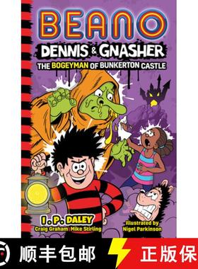 【3-4周达】Beano Dennis & Gnasher: The Bogeyman of Bunkerton Castle [9780008512323]