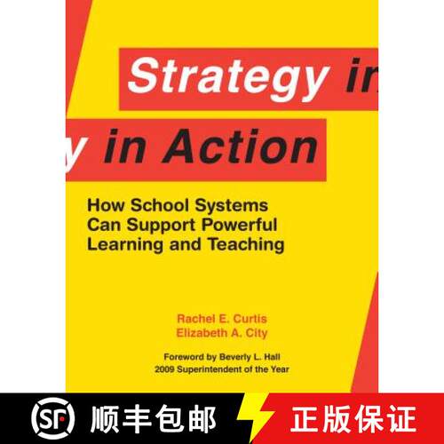 【3-4周达】Strategy in Action: How School Systems Can Support Powerful Learning and Teaching [9781934742303]