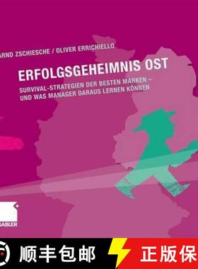 【3-4周达】Erfolgsgeheimnis Ost: Survival-Strategien Der Besten Marken - Und Was Manager Daraus Lerne... [9783834916150]