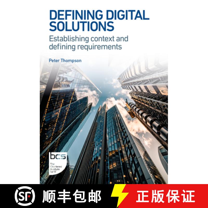 【2-3周达】Defining Digital Solutions: Establishing context and defining requirements [9781780177052]