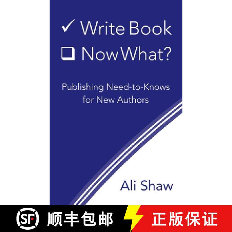 预订 Write Book (Check). Now What?: Publishing Need-to-Knows for New Authors [9780578995182]