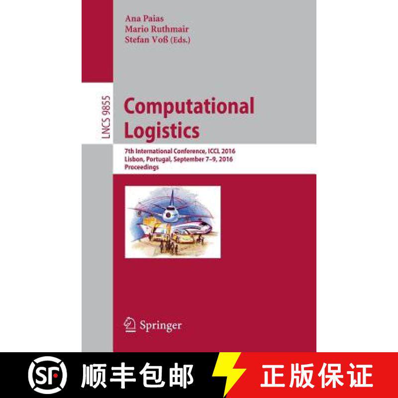 【3-4周达】Computational Logistics : 7th International Conference, ICCL 2016, Lisbon, Portugal, Septe... [9783319448954]