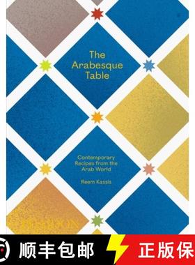 【3-4周达】The Arabesque Table: Contemporary Recipes from the Arab World [9781838662516]