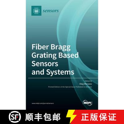 【3-4周达】精装 Fiber Bragg Grating Based Sensors and Systems [9783036512860]