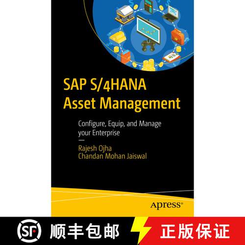 【3-4周达】SAP S/4hana Asset Management: A Concise Guide to Configure, Equip, and Manage Your Enterpr... [9781484298695]