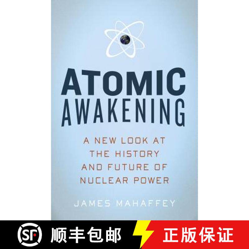 【3-4周达】Atomic Awakening: A New Look at the History and Future of Nuclear Power [9781605980409]