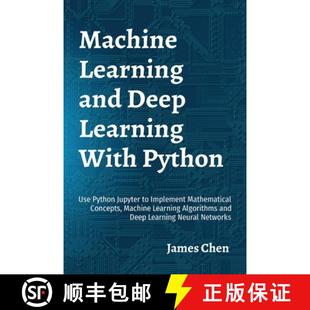 【3-4周达】Machine Learning and Deep Learning With Python: Use Python Jupyter to Implement Mathematic... [9781738908400]