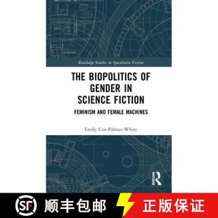 Biopolitics The Female 9780367416218 and 4周达 Fiction Science Gender Machines Feminism