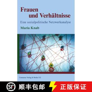 【3-4周达】Frauen und Verhältnisse: Eine sozialpolitische Netzwerkanalyse [9783825503499]