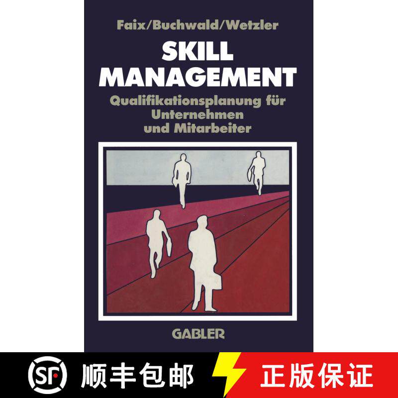 【3-4周达】Skill-Management : Qualifikationsplanung für Unternehmen und Mitarbeiter [9783322892027] - 实物图