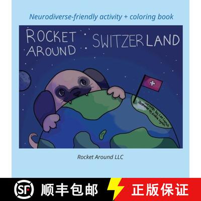【3-4周达】Rocket Around Switzerland - Neurodiverse-friendly activity + coloring book [9798988933168]