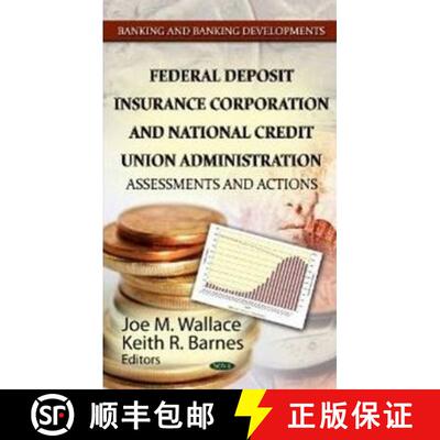 【3-4周达】Federal Deposit Insurance Corporation and National Credit Union Administration: Assessment... [9781622572717]