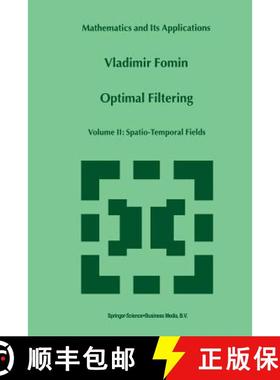 【3-4周达】Optimal Filtering : Volume II: Spatio-Temporal Fields [9789401059749]