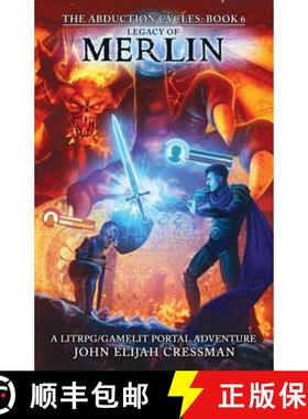 【3-4周达】Legacy of Merlin: A GameLit/LitRPG Portal Fantasy Adventure [9781954524170]
