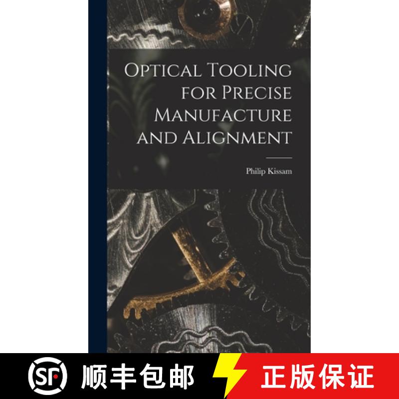 预订 Optical Tooling for Precise Manufacture and Alignment [9781014302120]