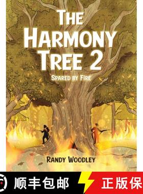 预订 The Harmony Tree 2: Spared by Fire [9781916964235]
