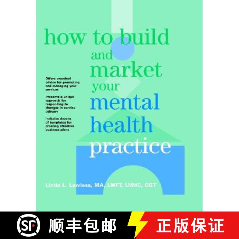 【3-4周达】How To Build And Market Your Mental Health Practice [Wiley心理学] [9780471147602]