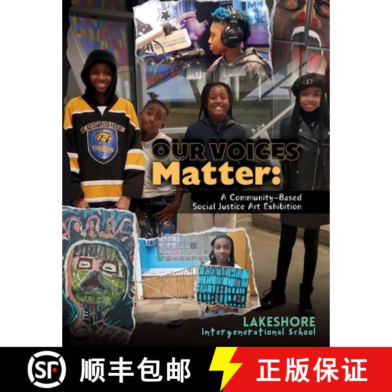 【3-4周达】Our Voices Matter: A Community-Based Social Justice Art Exhibition [9798989474417]