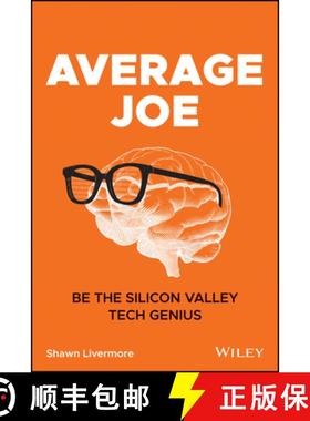 【3-4周达】Average Joe: Dispelling The Myth Of The Tech Genius In Silicon Valley [Wiley计算机] [9781119618874]