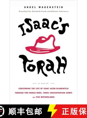 【3-4周达】Isaac's Torah: Concerning the Life of Isaac Jacob Blumenfeld Through Two World Wars, Three... [9781635423716]