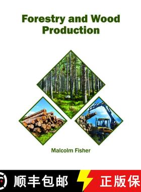 预订 Forestry and Wood Production [9781682865415]