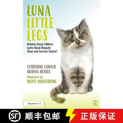 【3-4周达】Luna Little Legs: Helping Young Children to Understand Domestic Abuse and Coercive Control... [9781032072593]