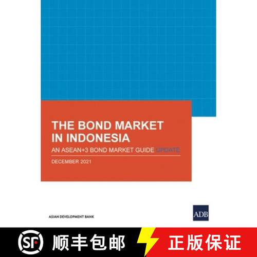 【3-4周达】The Bond Market in Indonesia – An ASEAN+3 Bond Market Guide Update [9789292691998]
