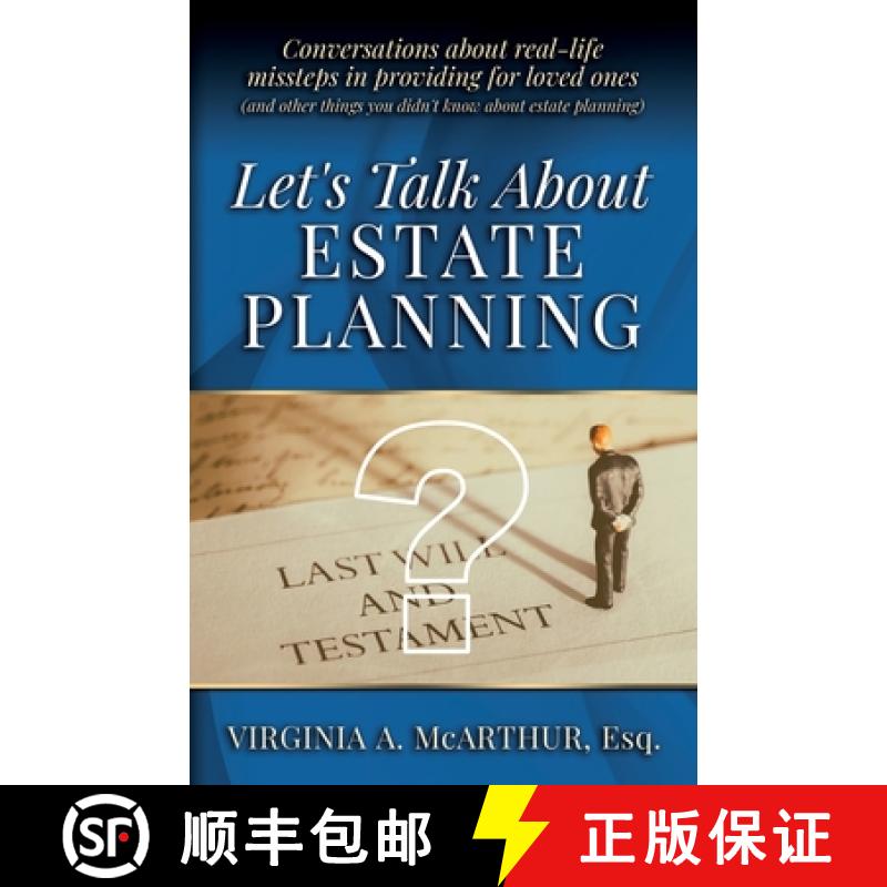 【3-4周达】Let's Talk About Estate Planning: Conversations about real-life missteps in providing for ... [9781734334708]