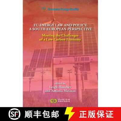 【3-4周达】European Energy Studies, Volume XII: EU Energy Law and Policy: a South European Perspectiv... [9789077644553]