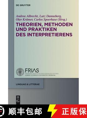 【3-4周达】Theorien, Methoden und Praktiken des Interpretierens [9783110307641]