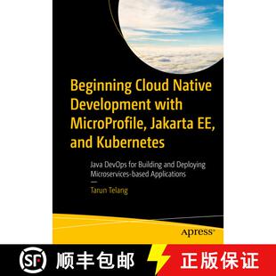 【3-4周达】Beginning Cloud Native Development with MicroProfile, Jakarta EE, and Kubernetes: Java Dev... [9781484288313]