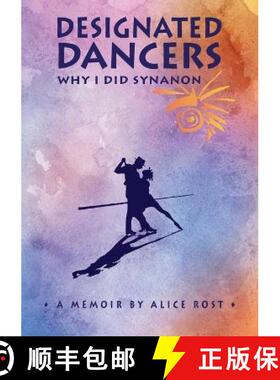 预订 Designated Dancers: Why I Did Synanon [9781929909186]