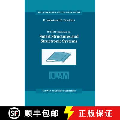 【3-4周达】IUTAM Symposium on Smart Structures and Structronic Systems: Proceedings of the IUTAM Symp... [9789401038362]