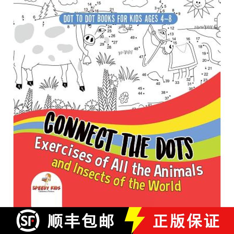 【3-4周达】Dot To Dot Books For Kids Ages 4-8. Connect the Dots Exercises of All the Animals and Inse... [9781541948112]