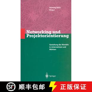 【3-4周达】Networking und Projektorientierung : Gestaltung des Wandels in Unternehmen und Märkten [9783642648342]