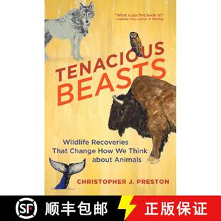【3-4周达】Tenacious Beasts: Wildlife Recoveries That Change How We Think about Animals [9780262548335]