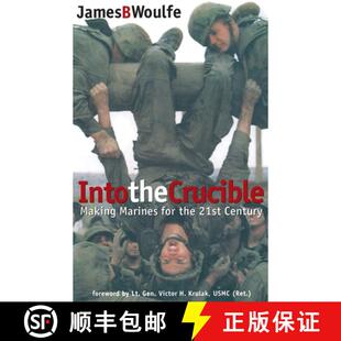 【3-4周达】Into the Crucible: Making Marines for the 21st Century [9780891417071]