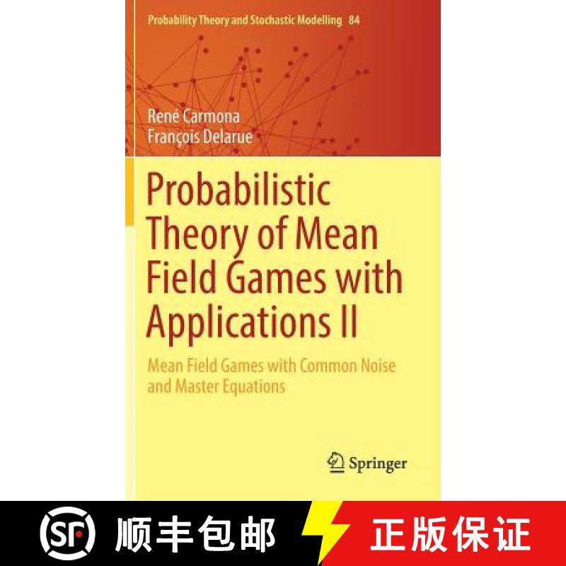 【3-4周达】Probabilistic Theory of Mean Field Games with Applications II : Mean Field Games with Comm... [9783319564357]