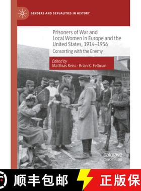 【3-4周达】Prisoners of War and Local Women in Europe and the United States, 1914-1956 : Consorting w... [9783030838324]